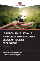Les Problèmes Liés À La Formation d'Une Culture Géographique Et Écologique (French Edition) 6209292917 Book Cover