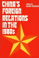 China's Foreign Relations in the 1980s 0300036280 Book Cover