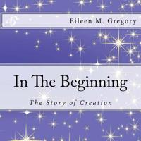 In The Beginning 1511660988 Book Cover