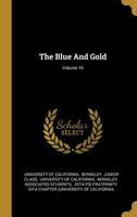 The Blue and Gold, Volume 16 1276979894 Book Cover