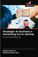 Strategie di business e marketing tra le startup 6203296643 Book Cover