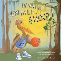 Inhale, Exhale...Shoot! B0DWK4L67P Book Cover