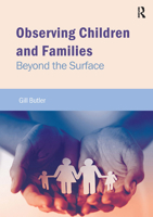 Observing Children and Families: Beyond the Surface 191039162X Book Cover
