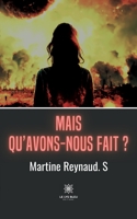 Mais qu'avons-nous fait ? B0CHM2VLW5 Book Cover