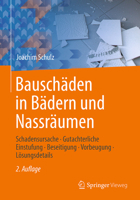 Bauschäden in Bädern und Nassräumen: Schadensursache - Gutachterliche Einstufung - Beseitigung - Vorbeugung - Lösungsdetails (German Edition) 3658491949 Book Cover