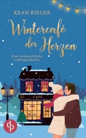Wintercafé der Herzen: Eine weihnachtliche Liebesgeschichte (German Edition) 398998702X Book Cover