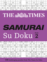 The Times Samurai Su Doku 2: 100 extreme puzzles for the fearless Su Doku warrior 000725041X Book Cover