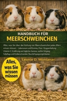 HANDBUCH FÜR MEERSCHWEINCHEN: Alles, was Sie über die Haltung von Meerschweinchen jeden Alters wissen müssen – Lebensraum und Einstreu, ... und Krallenschneiden... (German Edition) B0GDGMMG2H Book Cover