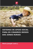 Sistemas de Apoio Social Para OS Cidadãos Idosos Das Zonas Rurais (Portuguese Edition) 6207754581 Book Cover
