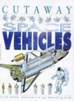Space Vehicles (Cutaway Book of) 0749631384 Book Cover