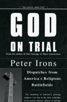 God on Trial: Dispatches from America's Religious Battlefields 0143113755 Book Cover