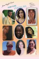 How to Be Popular Like a Celebrity and Love It 0962983292 Book Cover
