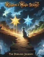 Kingdom of Magic Stars, The Perilous Journey B0FVLZ9JNS Book Cover