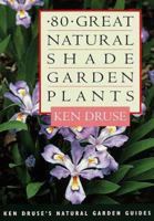 Eighty Great Natural Shade Garden Plants 0609800434 Book Cover