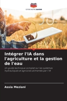 Intégrer l'IA dans l'agriculture et la gestion de l'eau (French Edition) 6209915760 Book Cover