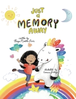 Just a Memory Away 1736720732 Book Cover