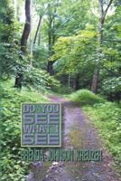 Do You See What I See 1625166362 Book Cover