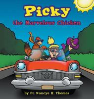 Picky the Marvelous Chicken 1682565912 Book Cover