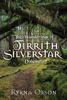 The Wanderings of Tirrith Silverstar: Vol 2 1545671028 Book Cover