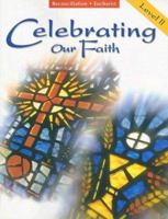 Celebrating Our Faith: Level 2 (Celebrating Our Faith) 0159011353 Book Cover