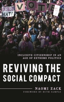 Reviving the Social Compact: Inclusive Citizenship in an Age of Extreme Politics 1538120127 Book Cover