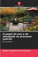 O papel do juiz e do advogado no processo judicial 6209626467 Book Cover