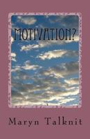 Motivation? 1547083638 Book Cover