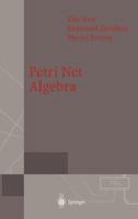 Petri Net Algebra 3642086772 Book Cover