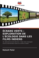 Écrans Verts: Exploration de l'Écologie Dans Les Films Indiens (French Edition) 6207696484 Book Cover