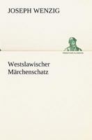 Westslawischer Marchenschatz 3847237756 Book Cover