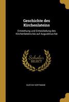Geschichte des Kirchenlateins: Entstehung und Entwickelung des Kirchenlateins bis auf Augustinus-hie 1017553386 Book Cover