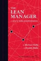 The Lean Manager: A Novel of Lean Transformation 1934109258 Book Cover