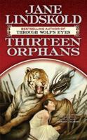 Thirteen Orphans (Breaking the Wall, #1) 0765317001 Book Cover