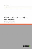 Die Differenz Mensch-Person und deren Rolle in der Ethik 3638758435 Book Cover