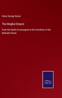 The Moghul Empire 1022784315 Book Cover
