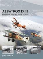 Albatros D.III: Johannisthal, OAW, and Oeffag variants 1782003711 Book Cover