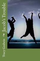 Jacob's Trouble 1725085364 Book Cover