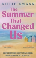 The Summer That Changed Us: A heartbreaking and uplifting story of first love, lost years and second chances. (Changing Tides) 1919476814 Book Cover