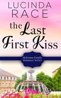 The Last First Kiss 0986234370 Book Cover