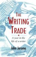 The Writing Trade: A Year in the Life 0670828858 Book Cover