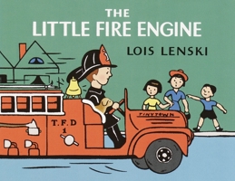 The Little Fire Engine (Lois Lenski Books) 0375822631 Book Cover