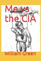 Me vs the CIA B08R6JTGTF Book Cover