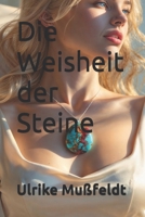 Die Weisheit der Steine (German Edition) B0F7GCGJ5T Book Cover