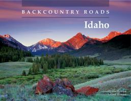 Backcountry Roads--Idaho 0870044591 Book Cover