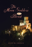 The Moon Goddess' Beast 1669850129 Book Cover