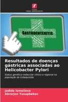 Resultados de doenças gástricas associadas ao Helicobacter Pylori 6206419428 Book Cover