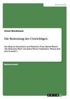 Die Bedeutung des Unwichtigen.: Der Alltag im literarischen und filmischen Notat (Martin Walsers Ein fliehendes Pferd und Rainer Werner Fassbinders Warum l�uft Herr R. Amok?) 3640516893 Book Cover