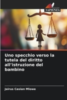 Uno specchio verso la tutela del diritto all'istruzione del bambino (Italian Edition) 6209968252 Book Cover