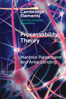 Processability Theory (Elements in Second Language Acquisition) 1009375946 Book Cover