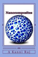 Nanocomposites: Microstructure, Properties, Synthesis & Applications 1548407232 Book Cover